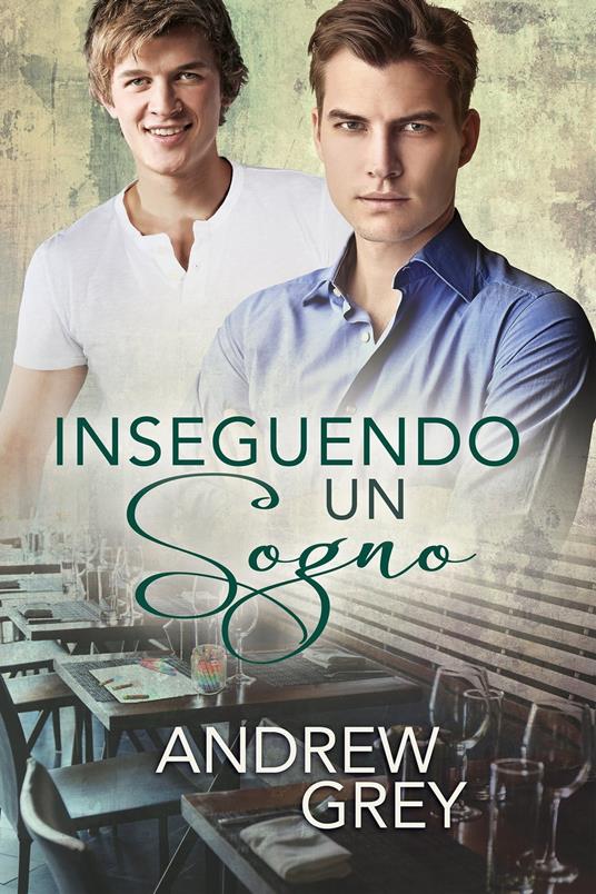 Inseguendo un sogno - Andrew Grey,Emanuela Cardarelli - ebook