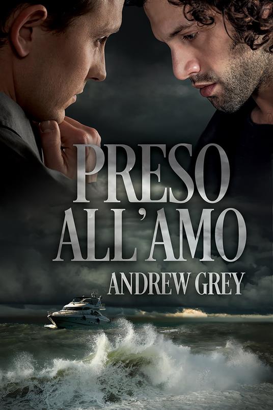 Preso all’amo - Andrew Grey,Emanuela Cardarelli - ebook