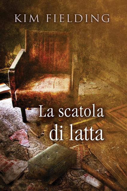 La scatola di latta - Kim Fielding,Valentina Andreose - ebook