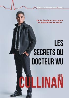 Les secrets du Docteur Wu - Heidi Cullinan - cover