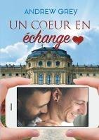 Un coeur en change - Andrew Grey - cover