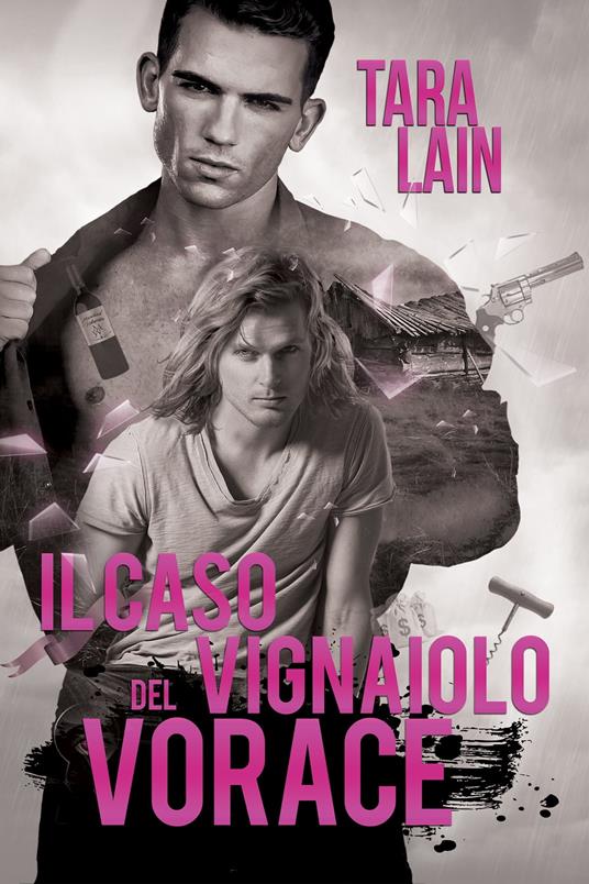 Il caso del vignaiolo vorace - Tara Lain,Cristina Massaccesi - ebook