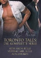 Toronto Tales: Die komplette Serie - KC Burn - cover