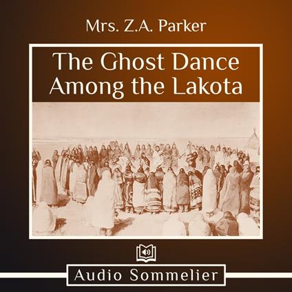 Ghost Dance Among the Lakota, The