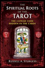 The Spiritual Roots of the Tarot