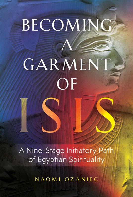 Becoming a Garment of Isis