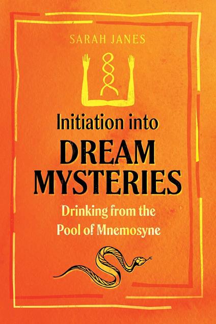 Initiation into Dream Mysteries