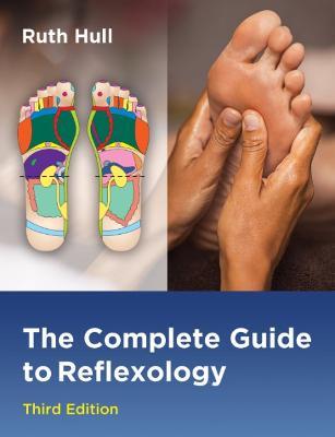 The Complete Guide to Reflexology - Ruth Hull - cover