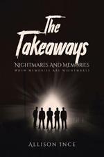 The Takeaways - Nightmares and Memories: When Memories Are Nightmares