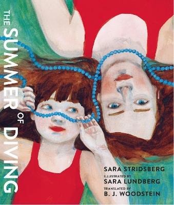 The Summer Of Diving - Sara Stridsberg - cover