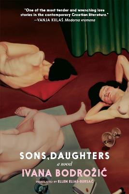 Sons, Daughters: A Novel - Ivana Bodrozic - cover