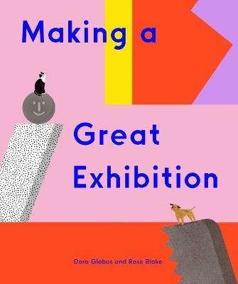 Making a Great Exhibition - Doro Globus - cover