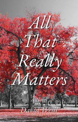 All That Really Matters - David Weill - cover