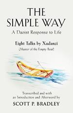 The Simple Way: A Daoist Response to Life