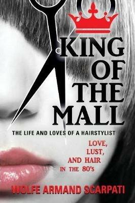 King of the Mall - Wolfe Armand Scarpati - cover