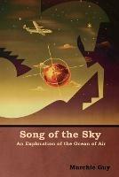 Song of the Sky: An Exploration of the Ocean of Air