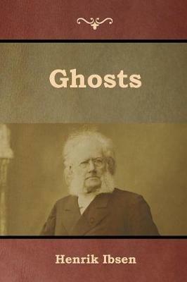 Ghosts - Henrik Ibsen - cover