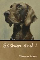 Bashan and I - Thomas Mann - cover