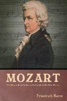 Mozart: The Man and the Artist, as Revealed in His Own Words - Friedrich Kerst - cover