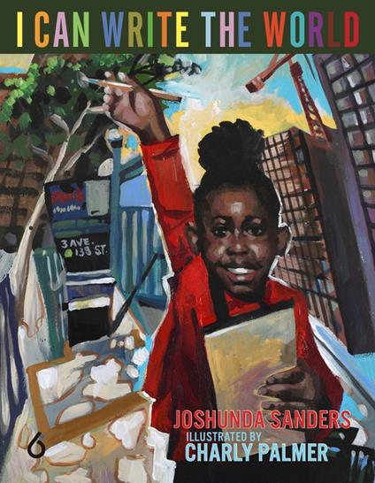 I Can Write the World - Joshunda Sanders,Charly Palmer - ebook