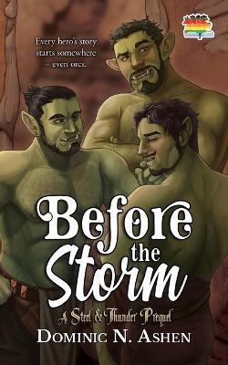 Before the Storm: A Steel & Thunder Prequel - Dominic N Ashen - cover