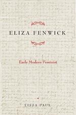 Eliza Fenwick: Early Modern Feminist