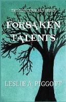 Forsaken Talents - Leslie A Piggott - cover