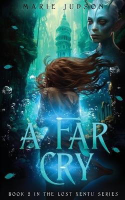 A Far Cry - Marie Judson - cover