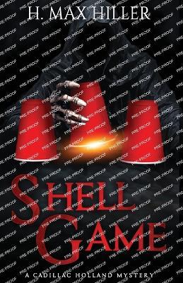Shell Game - H Max Hiller - cover