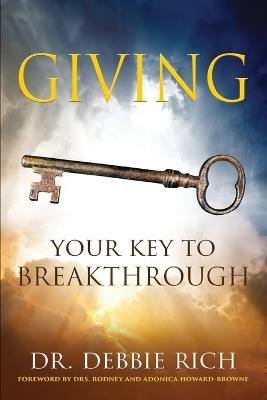 Giving: Your Key to Breakthrough - Debbie Rich - cover