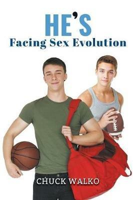 He's Facing Sex Evolution - Chuck Walko - cover