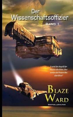 Der Wissenschaftsoffizier - Blaze Ward - cover