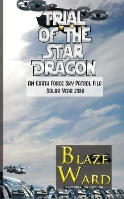 Trial of the Star Dragon - Blaze Ward - cover