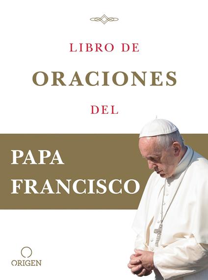 Libro de oraciones del Papa Francisco