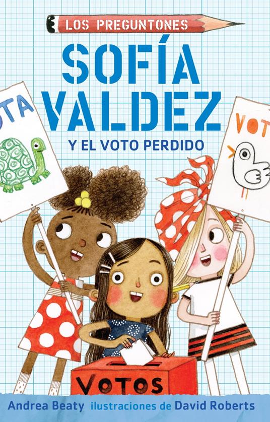 Sofía Valdéz y el voto perdido (Los Preguntones 4) - Beaty Andrea - ebook