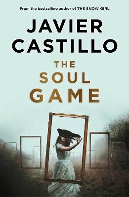 The Soul Game - Javier Castillo - cover