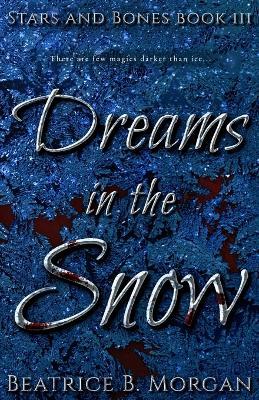 Dreams in the Snow - Beatrice B Morgan - cover