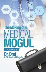 The Making of a Medical Mogul, Vol. 3