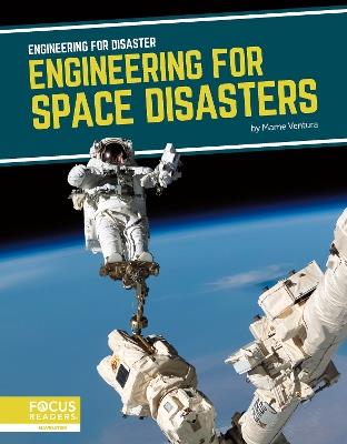 Engineering for Disaster: Engineering for Space Disasters - Marne Ventura - cover