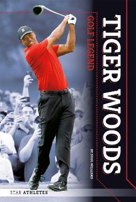 Star Athletes: Tiger Woods, Golf Legend - Doug Williams - cover