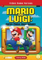 Video Game Heroes: Mario and Luigi: Super Mario Bros Heroes