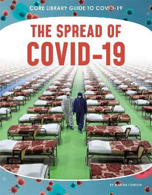 Guide to Covid-19: The Spread of COVID-19 - London Martha - cover