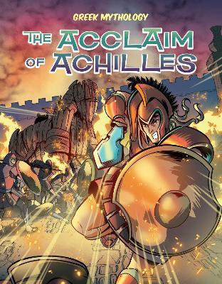 Greek Mythology: The Acclaim of Achilles - David Campiti - cover