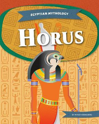 Egyptian Mythology: Horus - Alyssa Krekelberg - cover