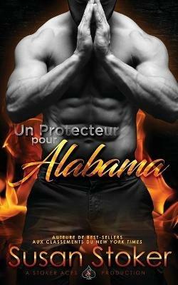 Un Protecteur Pour Alabama - Susan Stoker - cover