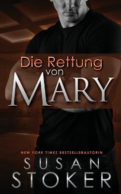 Die Rettung von Mary - Susan Stoker - cover