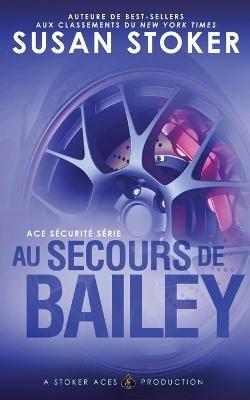Au Secours de Bailey - Susan Stoker - cover