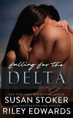 Falling for the Delta - Susan Stoker,Riley Edwards - cover