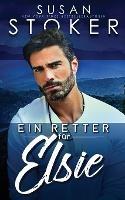 Ein Retter fur Elsie - Susan Stoker - cover