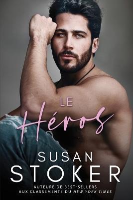 Le H?ros - Susan Stoker - cover